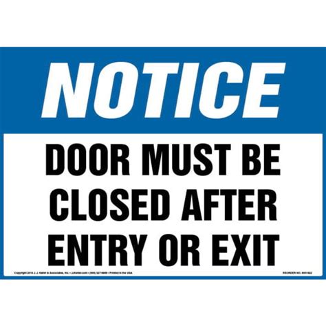 Notice Door Must Be Closed After Entry Or Exit Sign Osha