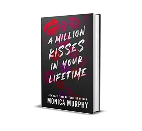a million kisses in your lifetime by monica murphy