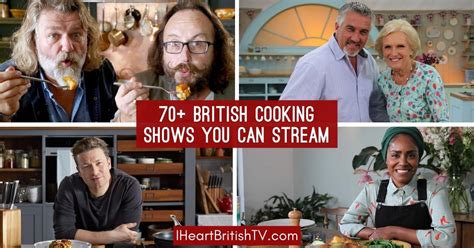 70 British Cooking Shows Streaming Now
