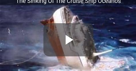 Video The Sinking Of The Cruise Ship Oceanos Seamans Softwares And