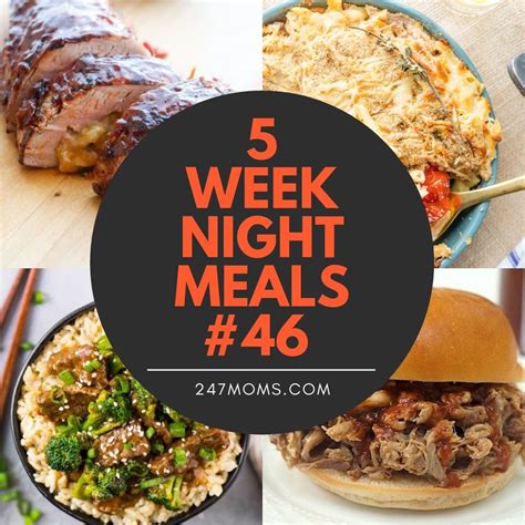 5 Easy Weeknight Meals 46 247moms Easy Weeknight Meals Weeknight
