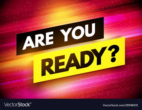 Modern Dynamic Are You Ready Sign Royalty Free Vector Image