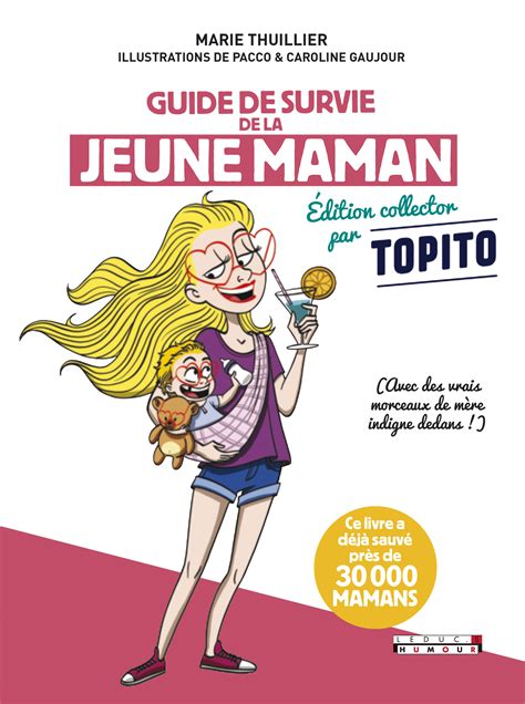 Guide De Survie De La Jeune Maman édition Augmentée Avec Des Vrais Morceaux De Mère Indigne