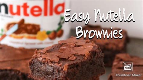 Easy Nutella Brownie Recipe Recipes With Nutella Brownies Nutella