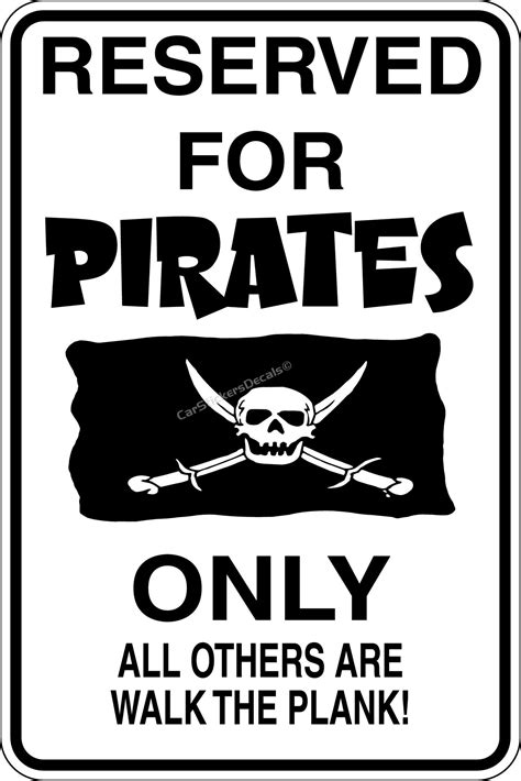 Reserved For Pirates Sign Car Stickers Decals