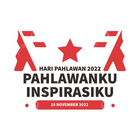 Gambar Logo Hd Gambar Hari Pahlawan 2022 Logo Hari Pahlawan Hari