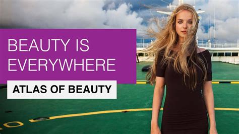 Atlas Of Beauty Project Beauty Is Everywhere Youtube