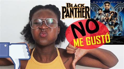Black Panther No Me GustÓ Una Opinión Más Sobre La Película ♥ Yudis Youtube