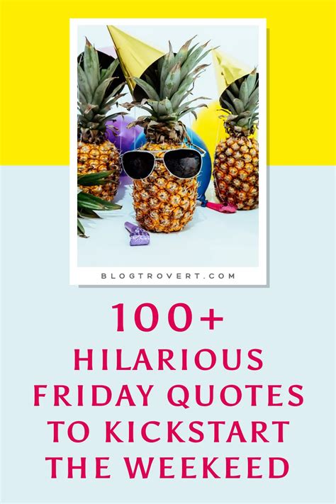 143 Humorous Funny Friday Quotes To Kickstart Your Weekend