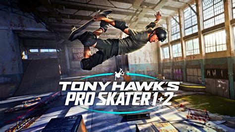 Tony Hawks Pro Skater 1 2 Remastered Official Trailer Youtube