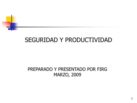 Ppt Seguridad Y Productividad Powerpoint Presentation Free Download