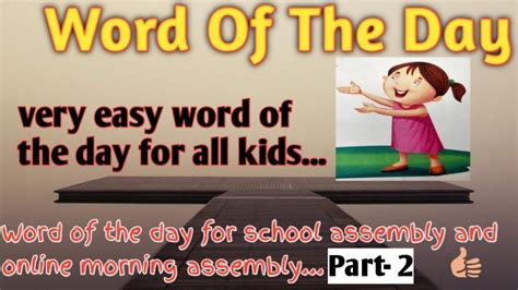 Word Of The Day Word Of The Day For School Assembly Word Of The Day