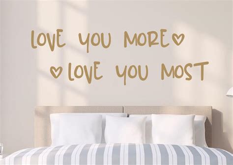 Love You More Love You Most Love You More Wall Decal Love You More
