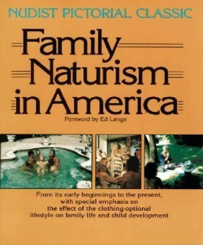 Family Naturism In America A Nudist Pictorial Classic By Lange Ed Very Good Soft Cover