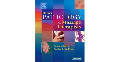 Mosbys Pathology For Massage Therapists By Susan G Salvo