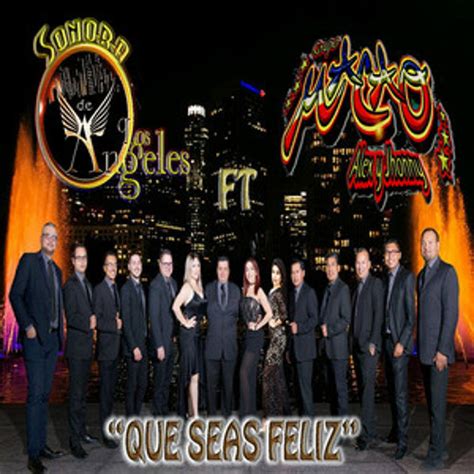 Stream Que Seas Feliz La Sonora De Los Ángeles Feat Grupo Macao De