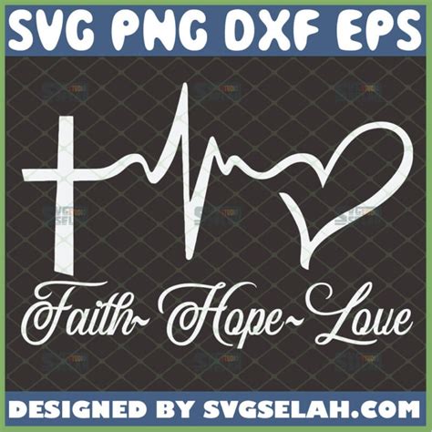 Faith Hope Love Svg Cross Heartbeat Heart Svg 1 Corinthians 13