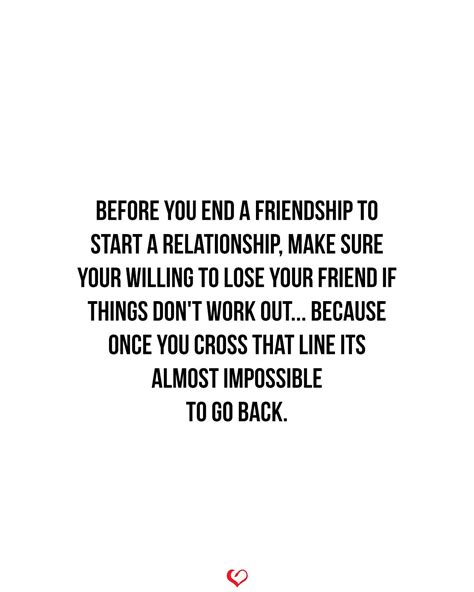 Before You End A Friendship To Start A Relationship Fact Quotes
