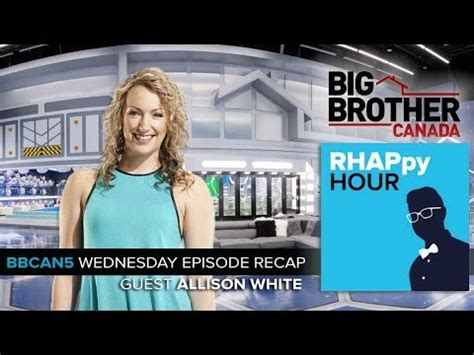 Big brother canada season 8 montage(youtu.be). RHAPpy Hour | Big Brother Canada 5 Wednesday Recap with ...