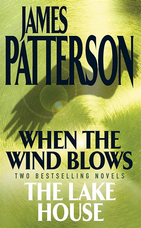 When The Wind Blows The Lake House James Patterson 9780755326631