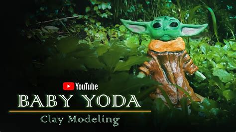 Baby Yoda Clay Modellingsculpture Free Time Works Youtube