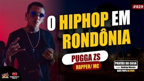 Pugga Zs O Hiphop Em Rond Nia Pratasdacasa Youtube