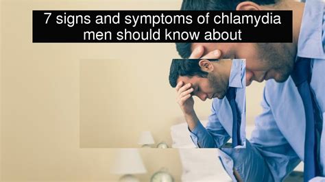 7 Signs And Symptoms Of Chlamydia Men Should Know About Youtube