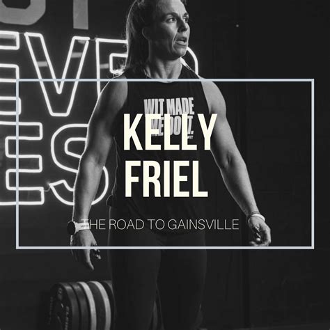 Road To Gainsville 12 Questions With Crossfit Athlete Kelly Friel