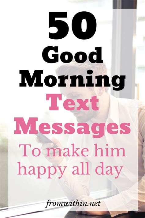 50 Good Morning Texts To Make Him Feel Loved From Within Morning Text Messages Good Morning