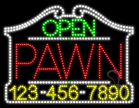 Pawn Open With Phone Number Animated Led Sign Pawn Led Signs Everything Neon