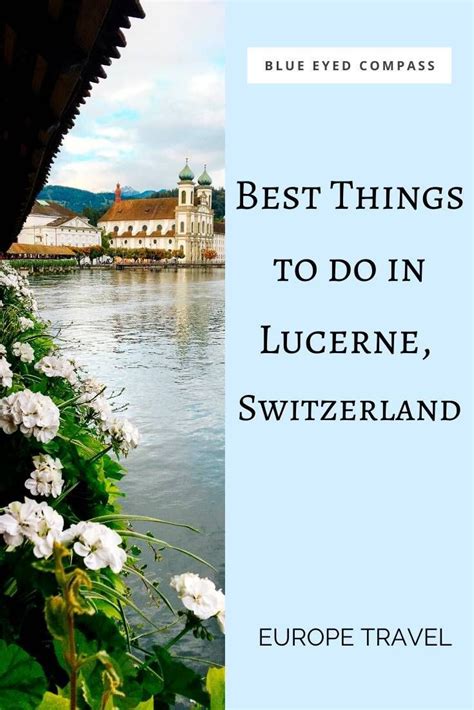 Best Things To Do In Lucerne Switzerland Winter Travel Destinations