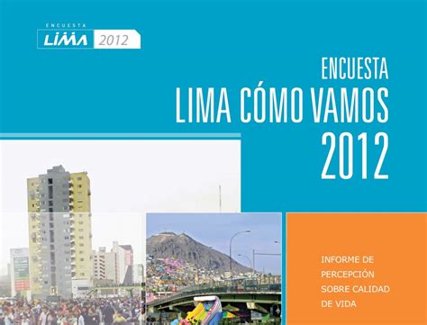 Descarga Encuesta Lima Cómo Vamos 2012 Lima Cómo Vamos