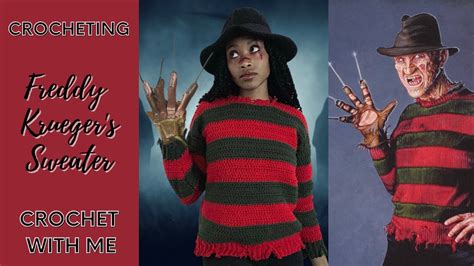 Crocheting Freddy Kruegers Sweater Recreation Series Youtube
