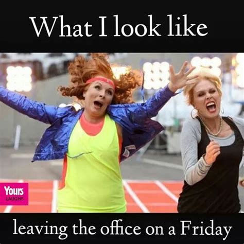 Friday Absolutely Fabulous Quotes Fabulous Quotes Workout Humor