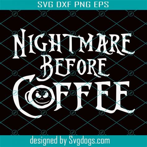 Free Free Nightmare Before Coffee Svg Free 674 SVG PNG EPS DXF File