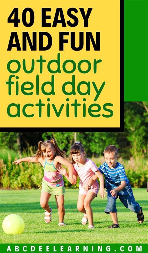 40 Easy And Fun Outdoor Field Day Activities Field Day Activities