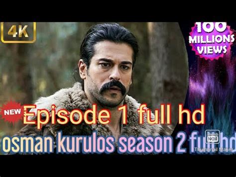 Here are the complete hd episodes of kurulus osman season 1 & 2. Osman kurulus season 2 episode 1 full hd - YouTube