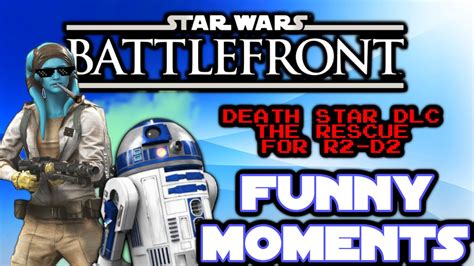 Star Wars Battlefront Funny Moments Death Star Dlc Rescuing R2d2 Trench Run Noob Tube Xbox