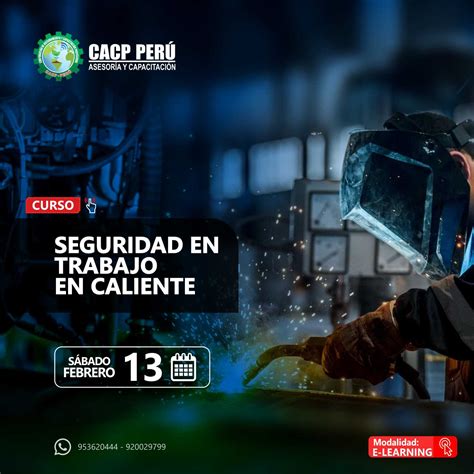 Cacp Perú Curso Seguridad En Trabajo En Caliente 2021 1 Virtual 1