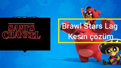 Get notified about new events with brawl stats! Brawl Stars LAG SORUNU TEK ÇÖZÜM - YouTube