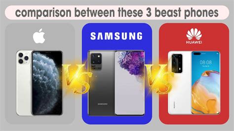 Iphone 11 Pro Max Vs Samsung Galaxy S20 Ultra Vs Huawei P40 Pro Plus