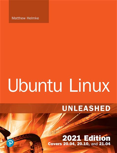 Ubuntu Linux Unleashed 2021 Edition 14th Edition Informit