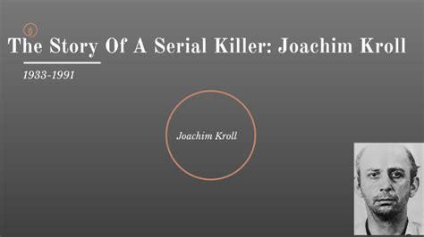 The Life Of Joachim Kroll The Serial Killer By Alexis Oneil