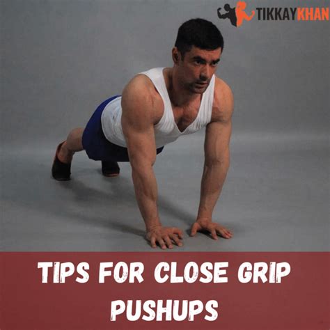 Close Grip Pushups Variations Benefits And Form Tikkay Khan