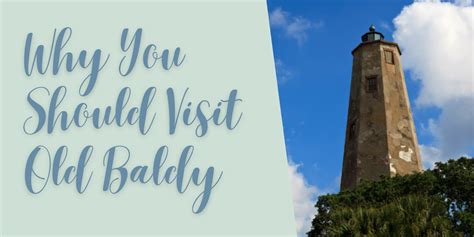 Why You Should Visit Old Baldy The Home Place Nc