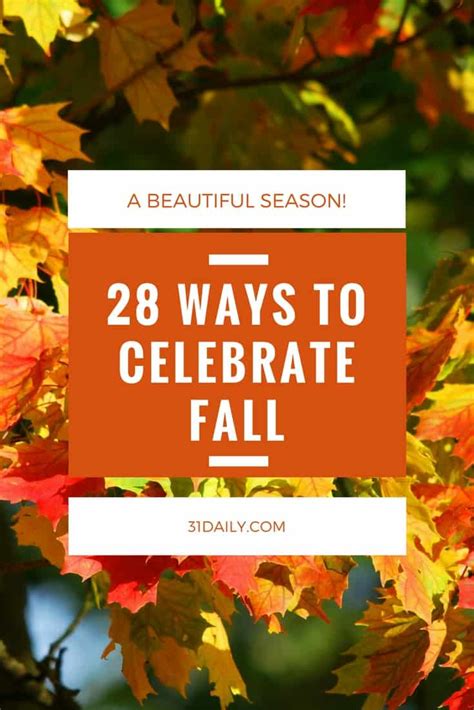 28 Ways To Celebrate Fall 31 Daily