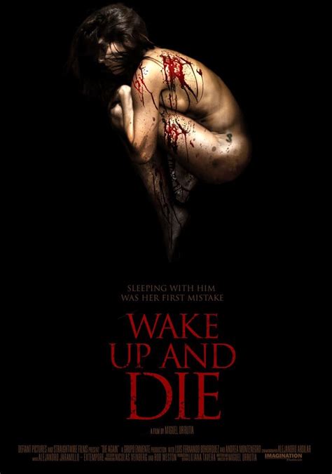 Wake Up And Die Movie Watch Stream Online