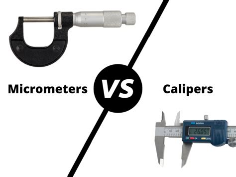 Micrometers And Calipers Similarities Differences And Everything Else