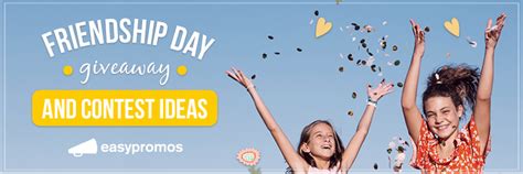 Friendship Day Contest Ideas Celebrate With Giveaways And Competitions