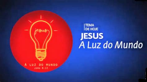Jesus A Luz Do Mundo Pr Rafael Tomazini Youtube
